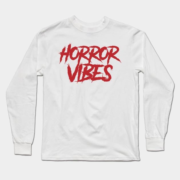 Horror Vibes Long Sleeve T-Shirt by Urban_Vintage